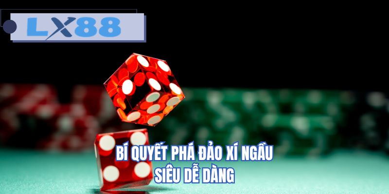 Bí quyết phá đảo xí ngầu siêu dễ dàng